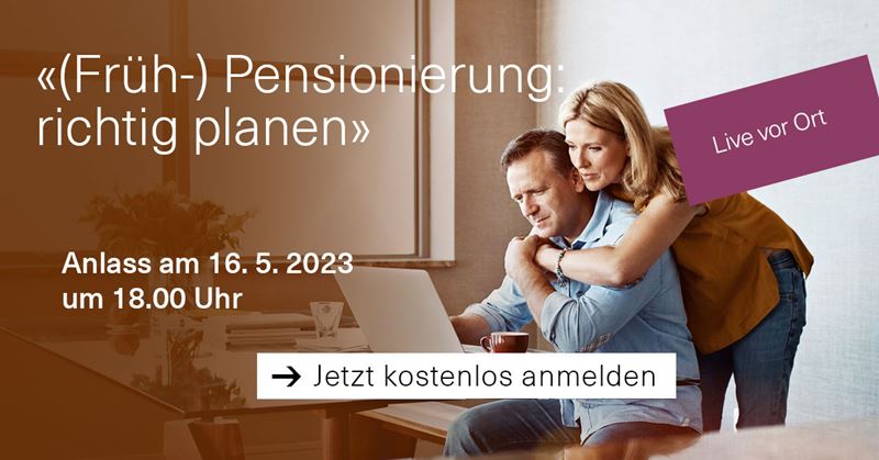 (Früh-) Pensionierung: richtig planen - Basler Kantonalbank
